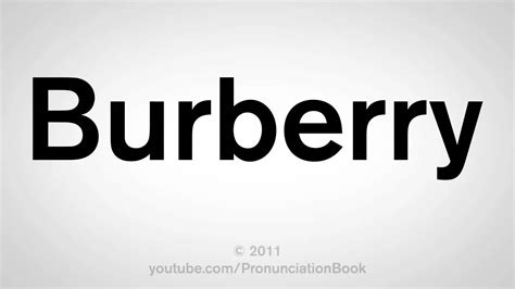 burberry pronunciation in english.